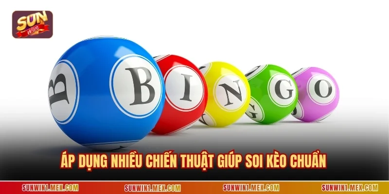 Áp dụng nhiều chiến thuật giúp soi kèo chuẩn