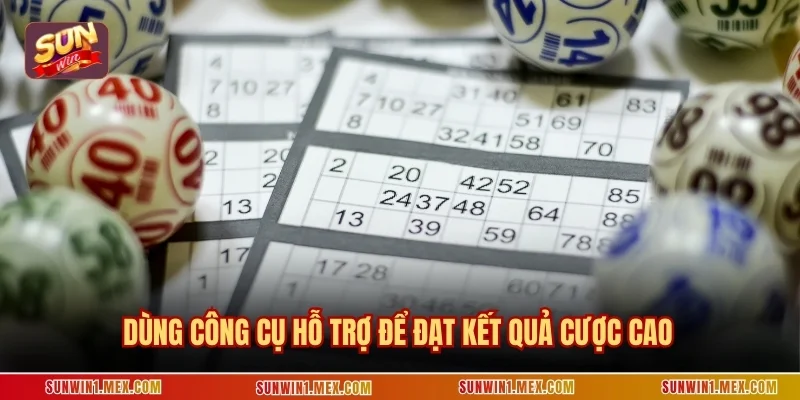 Dùng công cụ hỗ trợ để đạt kết quả cược cao
