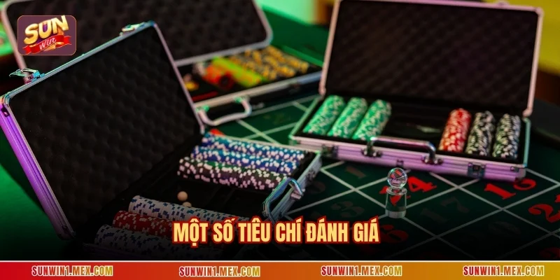 Một số tiêu chí đánh giá